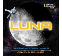 Luna: The Science and Stories of Our Moon