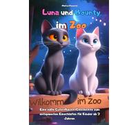 Luna und Bounty im Zoo: Eine Gute-Nacht-Geschichte zum entspannten Einschlafen für Kinder ab 3 Jahren