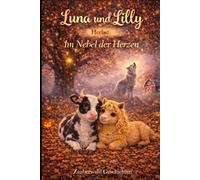 Luna und Lilly Herbst: Im Nebel der Herzen