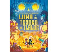 Luna y el tesoro de Tlaloc