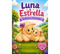 Luna y Estrella: El valor de ser hermano mayor
