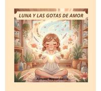 LUNA Y LAS GOTAS DE AMOR: Cuando el amor también se huele.