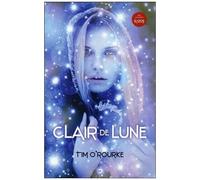 Clair de Lune - La trilogie lunaire T1