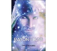 Lunaire Tome 2 - Rayon De Lune