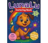 LunaLu Coloring Book: Mini Story & Fun Coloring Tasks for Ages 4+