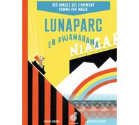Lunaparc en pyjamarama Des images qui s'aniiment comme par magie - Frédérique Bertrand - Rouergue - broché - Album jeunesse dès 3 ans