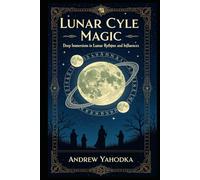 Lunar Cycle Magic: Deep immersion in lunar rhythms and influences