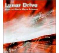 Lunar Drive - Here at Black Mesa Arizona