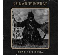 Lunar Funeral - Road to Siberia [Import]