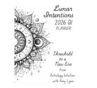 Lunar Intentions: Threshold to a New Era. 2026 Quarter One