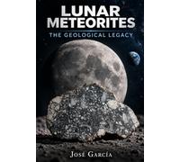 Lunar Meteorites: The geological legacy