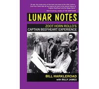 Lunar Notes - Zoot Horn Rollo's Captain Beefheart Experience