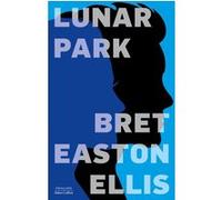 Bret Easton Ellis – Lunar Park – Roman – broché