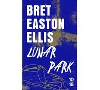 Lunar Park Bret Easton Ellis (Auteur), Pierre Guglielmina (Traduction)
