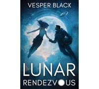 Lunar Rendezvous: A Space Opera Romance