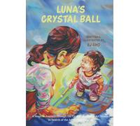 Luna's Crystal Ball: A Magical Journey through the Course of Modern Art History in Search of the Artist Paul Gauguin