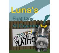 Luna's First Day At Daycare