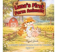 Luna's First Farm Animals: A colorful Animal Sounds Book for Toddlers Ages 1-3