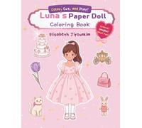 Luna's Paper Doll Coloring Book for Adults and Kids, Bold and Easy, Simple and Big