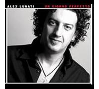 Lunati Alex - Un Giorno Perfetto [Import]