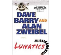 Lunatics - [Livre en VO] Dr Dave Barry, Alan Zweibel (Auteur)
