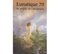 Lunatique, N° 70 :