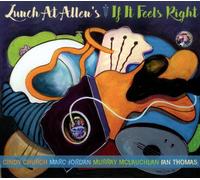 LUNCH AT ALLEN'S - IF IT FEELS RIGHT CD NEUF