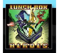 Lunch Box Heroes - Lunch Box Heroes
