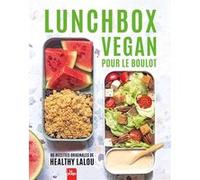 Lunch Box Vegan pour le boulot Healthy Lalou (Auteur)