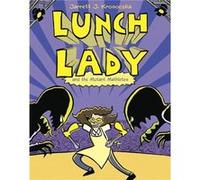 Lunch Lady and the Mutant Mathletes: Lunch Lady #7