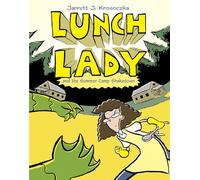 Lunch Lady and the Summer Camp Shakedown: Lunch Lady #4