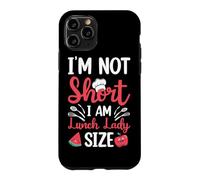 Lunch Lady, I'm Not Short I'm Lunch Lady Size Coque pour iPhone 11 Pro