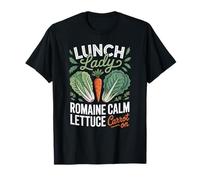 Lunch Lady Romaine Calme Laitue Carotte Sur Funny Colleague T-Shirt