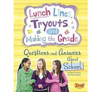 Lunch Lines, Tryouts, And Making The Grade