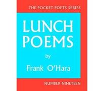 Lunch Poems (City Lights Pocket Poets) - [Livre en VO] Professor Frank O,hara (Auteur)