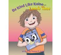 Lunch Time: Be Kind Like Kaine