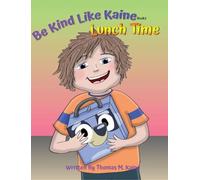 Lunch Time: Be Kind Like Kaine