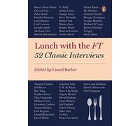 Lunch with the FT – 52 Classic Interviews – Penguin Books