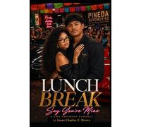 Lunchbreak Romantica Novella: I: Say You're Mine! Book II: Blood Turned to Soil