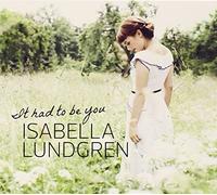 Isabella Lundgren – It Had To Be You – Import – Ladybird