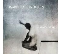 Lundgren,Isabella - Where Is My Home