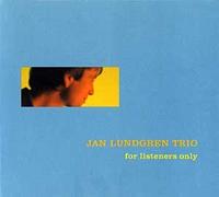 Lundgren, Jan - for Listeners Only