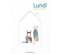 Anne Herbauts – Lundi – Album jeunesse dès 6 ans – Cartonné