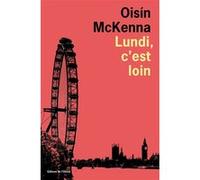 Lundi, c'est loin Oisín McKenna (Auteur)