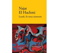 Lundi, ils nous aimeront - Najat El Hachmi - Verdier - broché - Roman