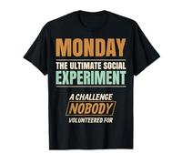 Lundi. L'expérience Sociale Ultime. T-Shirt