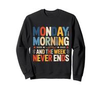 Lundi Matin et la Semaine ne s'arrête jamais Sweatshirt