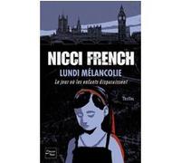 Lundi Mélancolie Nicci French (Auteur), Marianne Bertrand (Traduction)