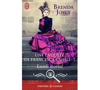 Une enquête de Francesca Cahill, 7 : Lundi mortel