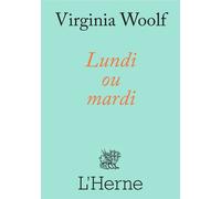 Lundi ou mardi - Virginia Woolf - L'herne - broché - Nouvelles